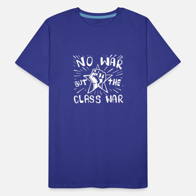 No War But The Class War