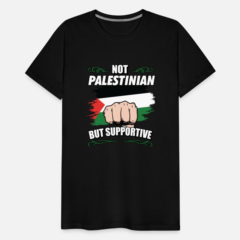 Not Palestinian But Supportive Travel Tourist