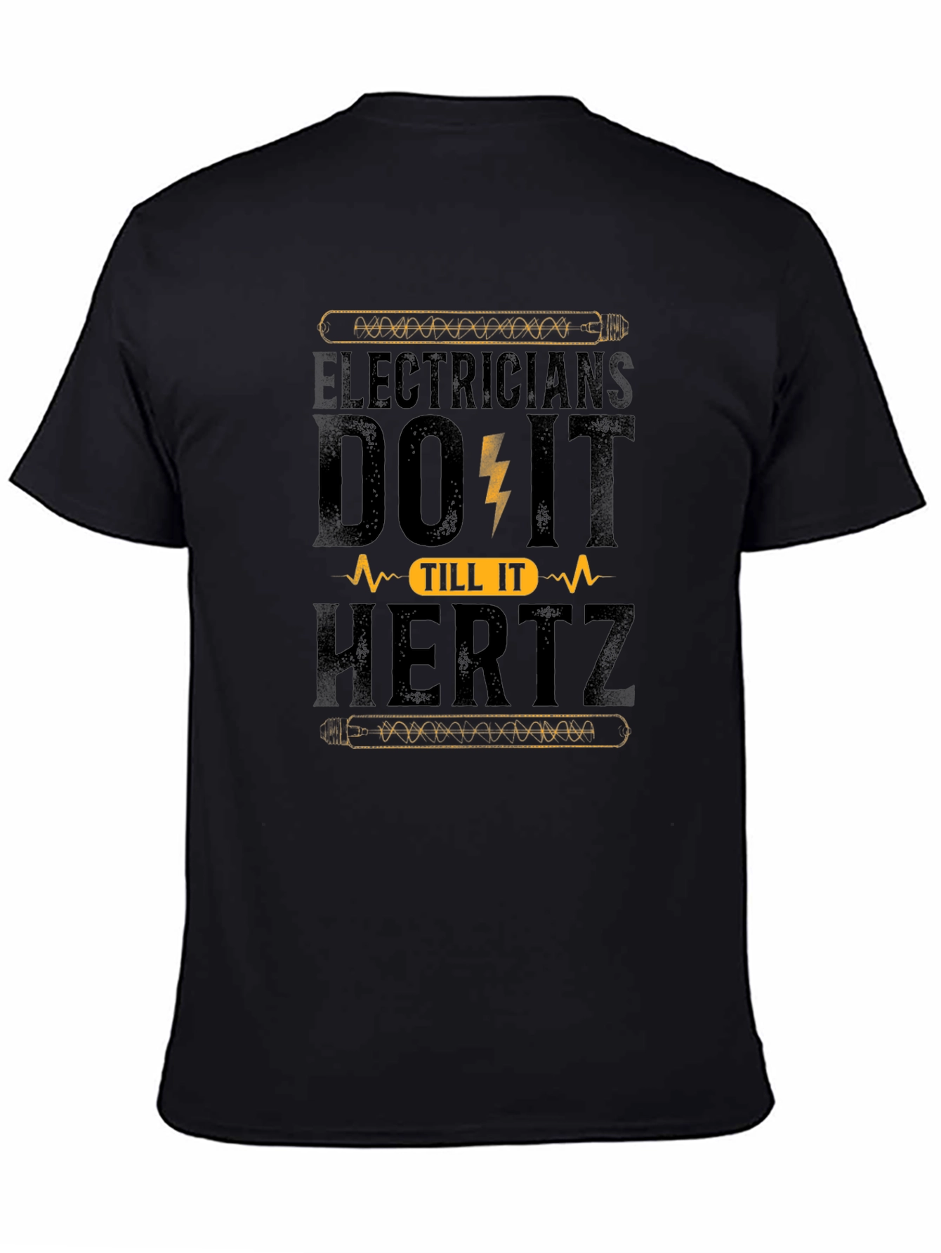 Electricians Do It Til It Hertz Black T-Shirt