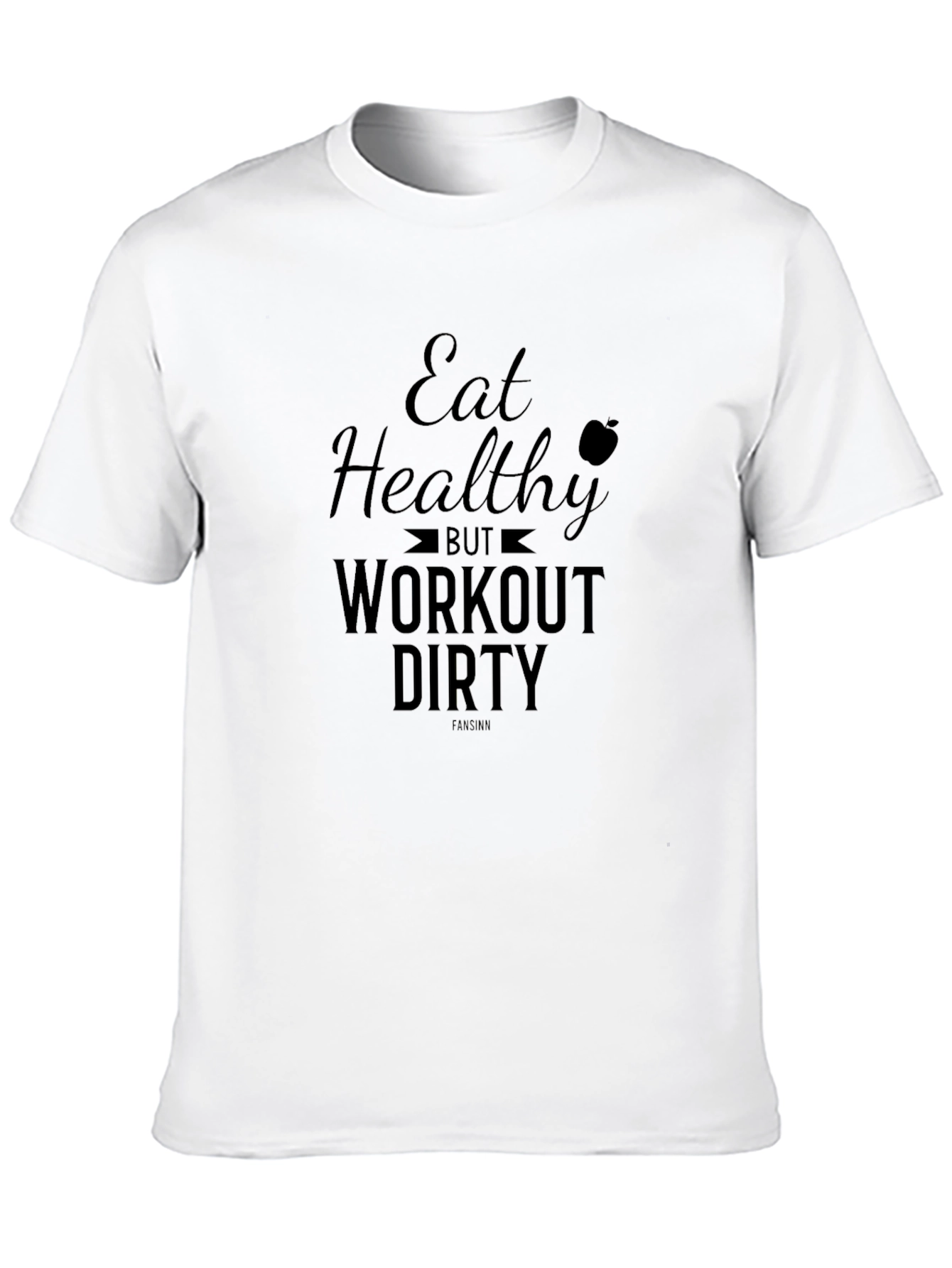 Eat Healthy Workout Dirty Black Graphic Tee