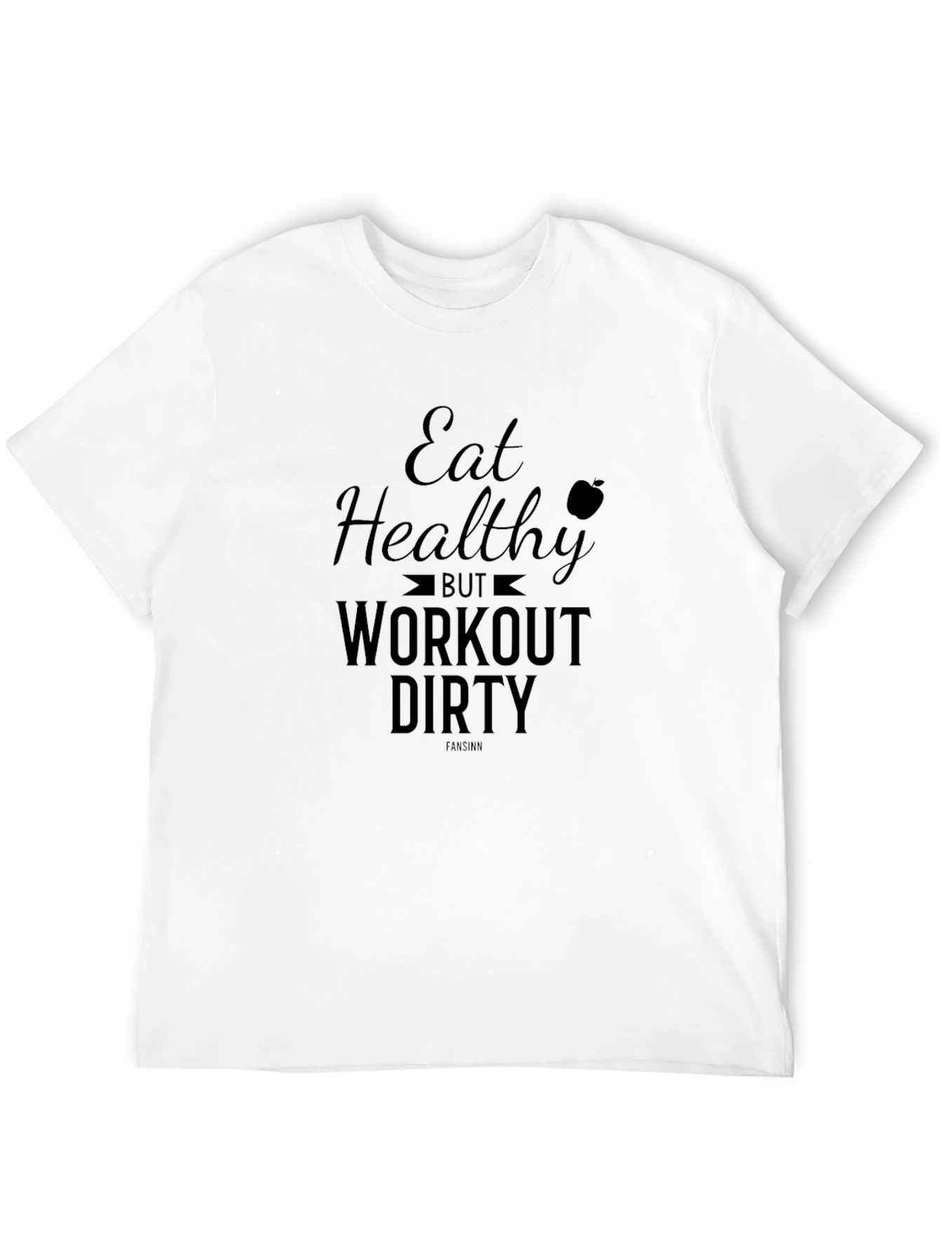 Eat Healthy Workout Dirty Black Graphic Tee