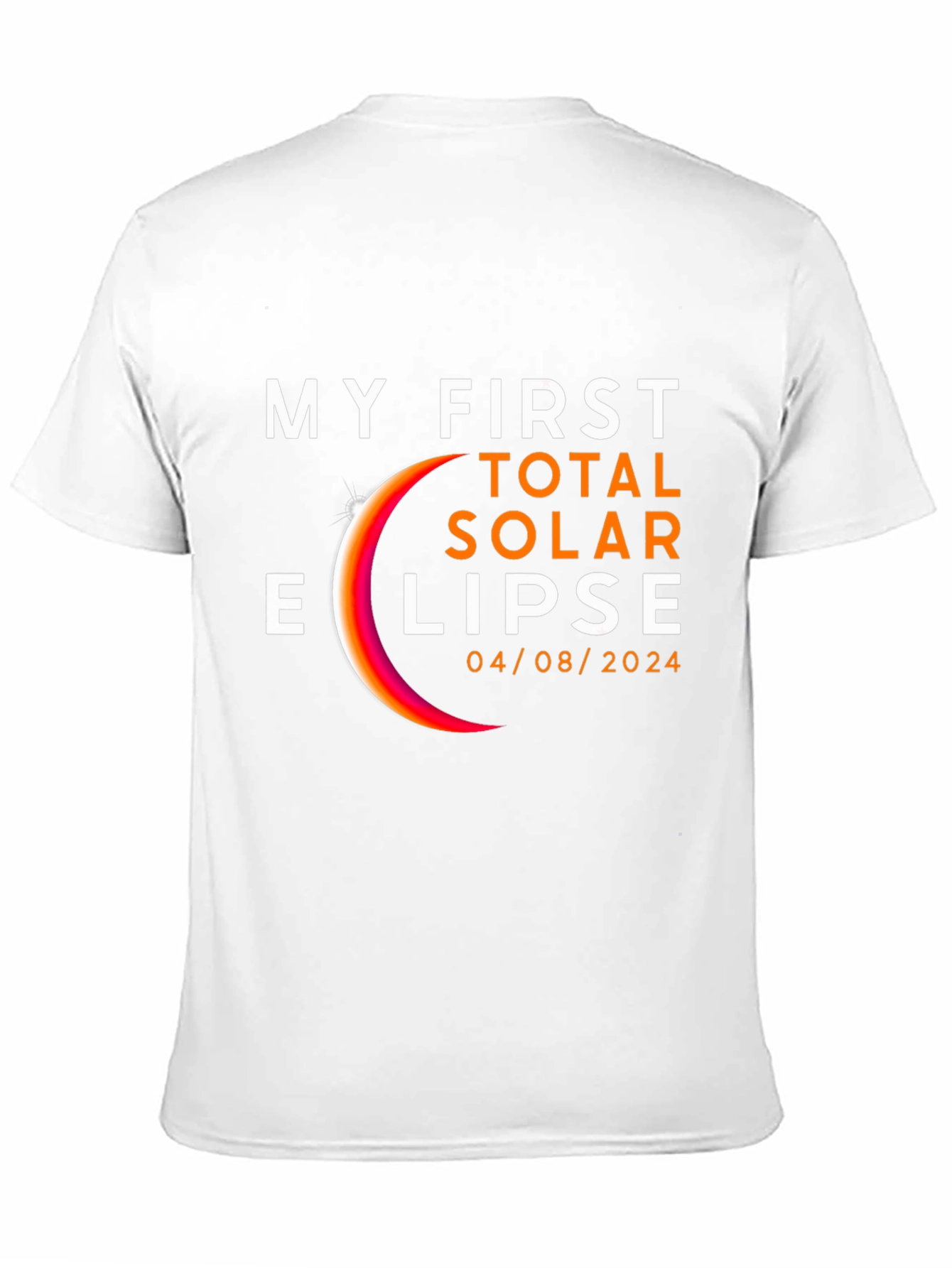 My First Total Solar Eclipse 04/08/2024 T-Shirt