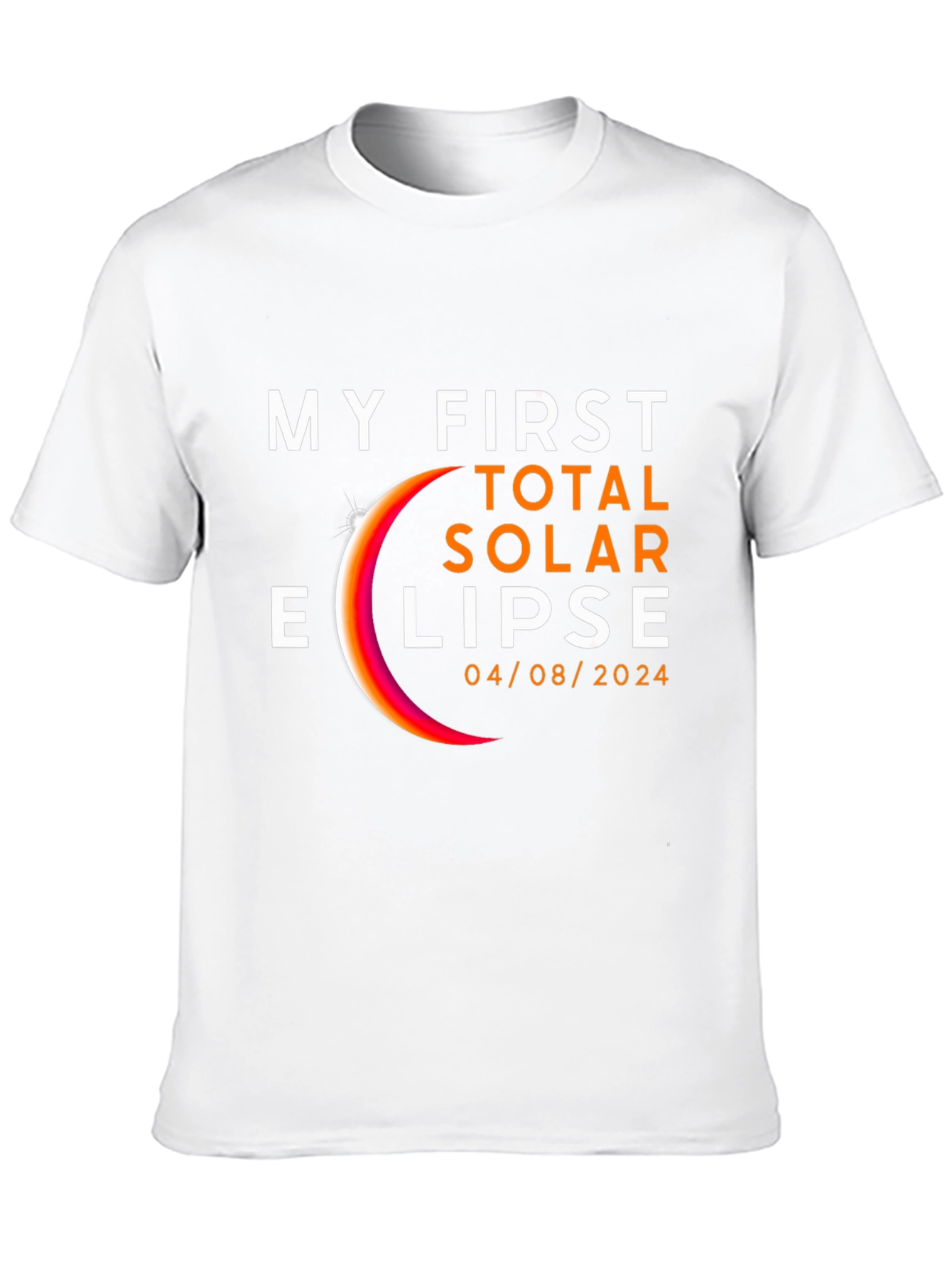 My First Total Solar Eclipse 04/08/2024 T-Shirt