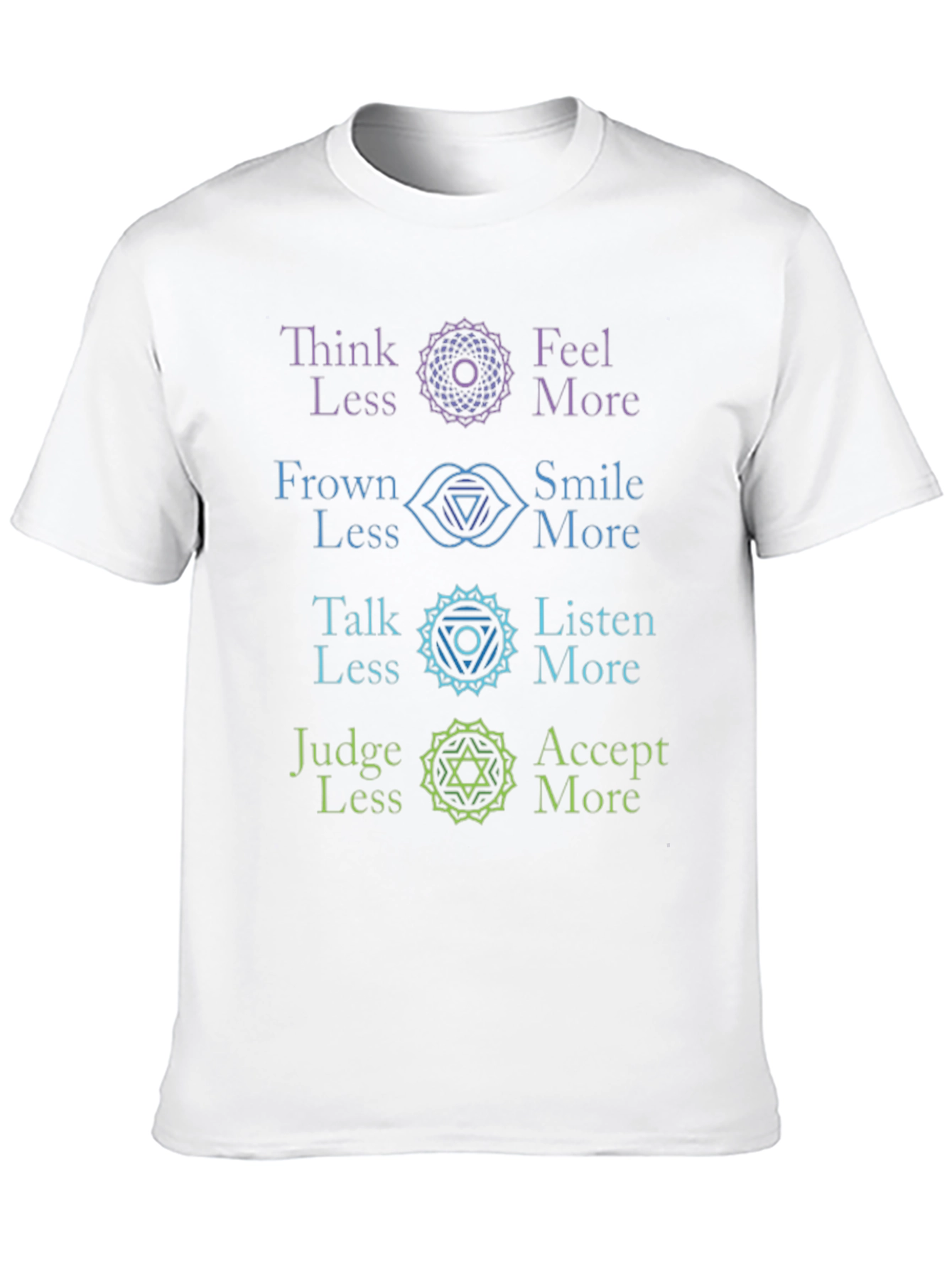 Chakra Alignment T-Shirt: Think Feel Talk Judge