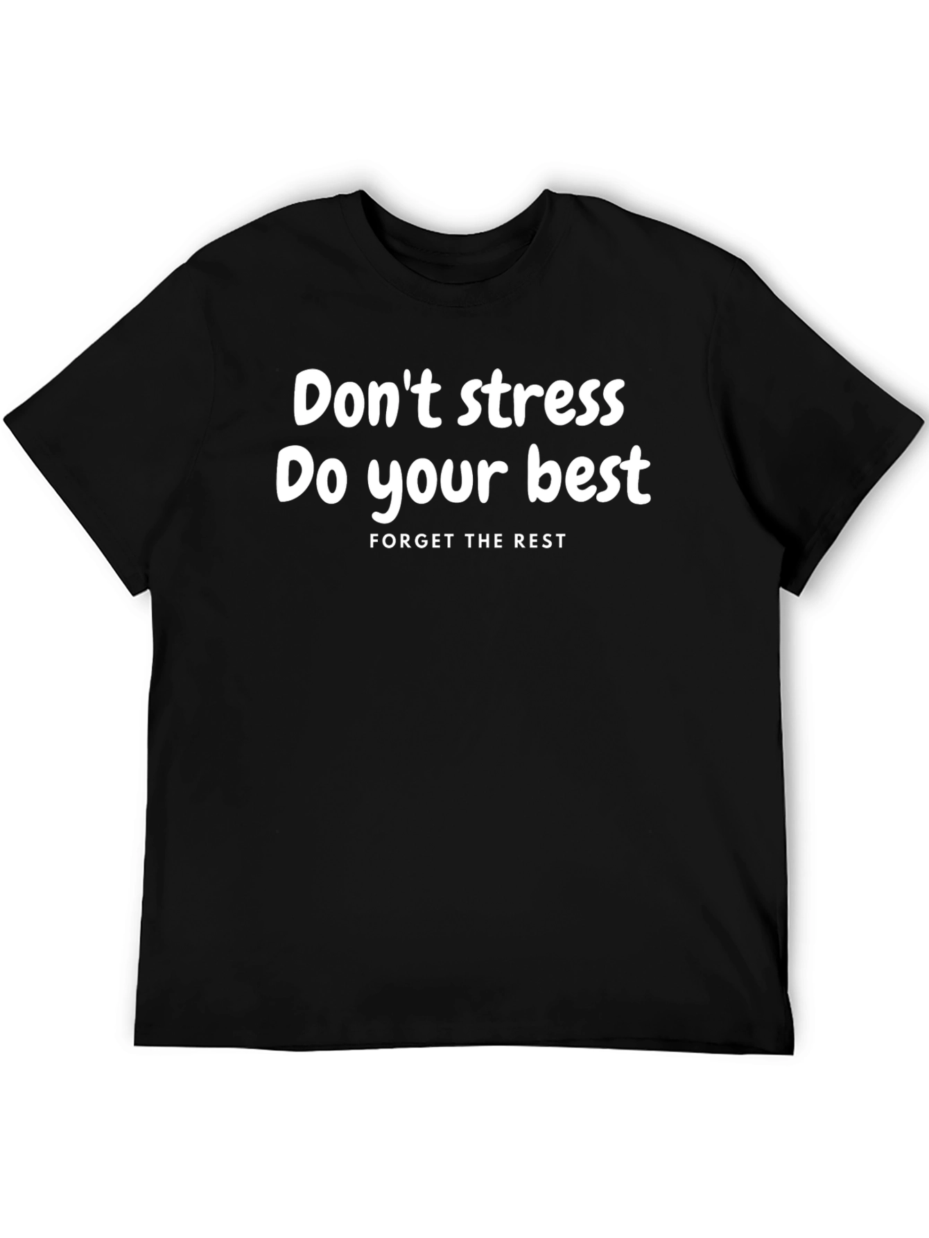 Motivational T-Shirt: Dont Stress Do Your Best