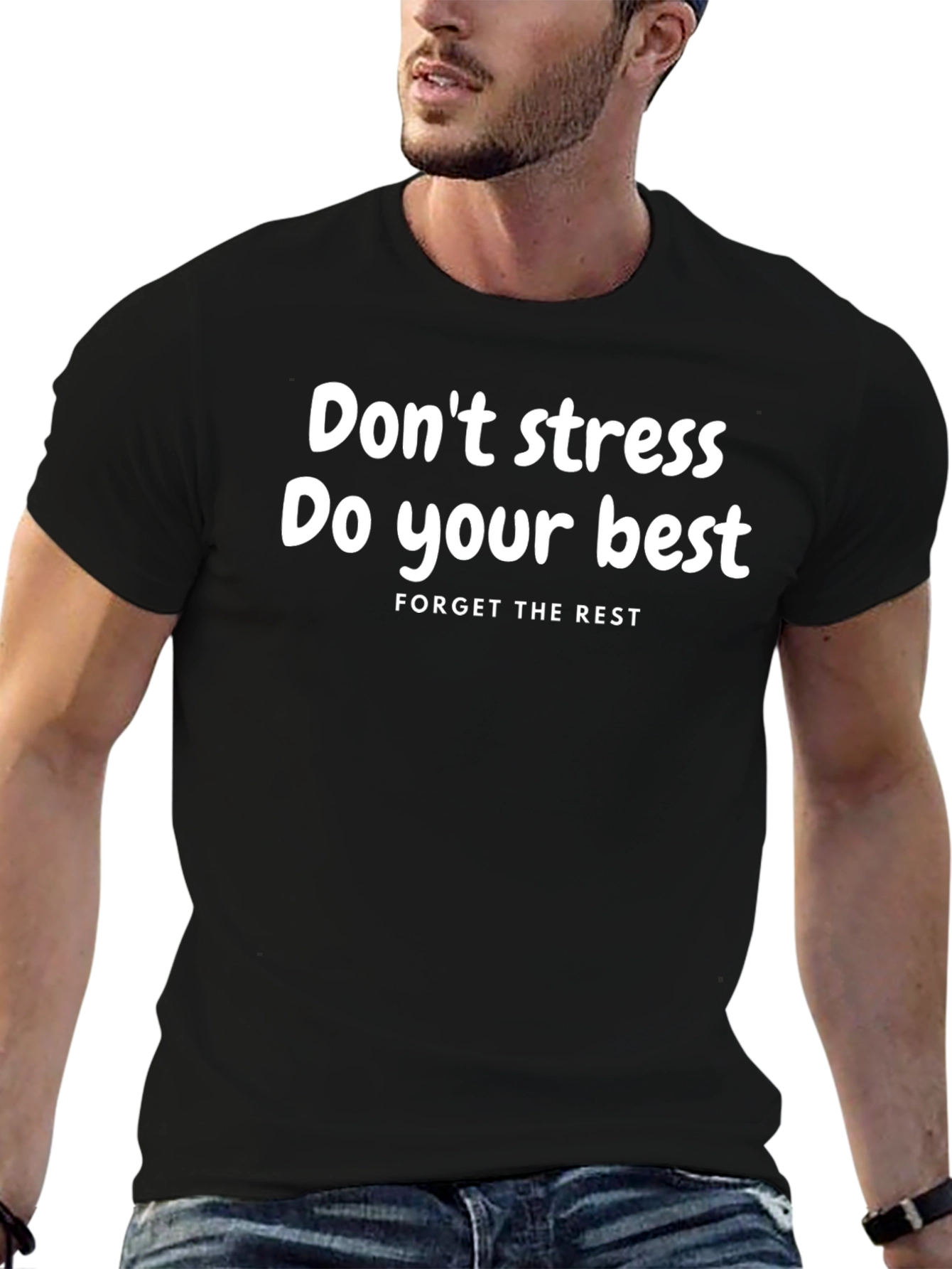 Motivational T-Shirt: Dont Stress Do Your Best