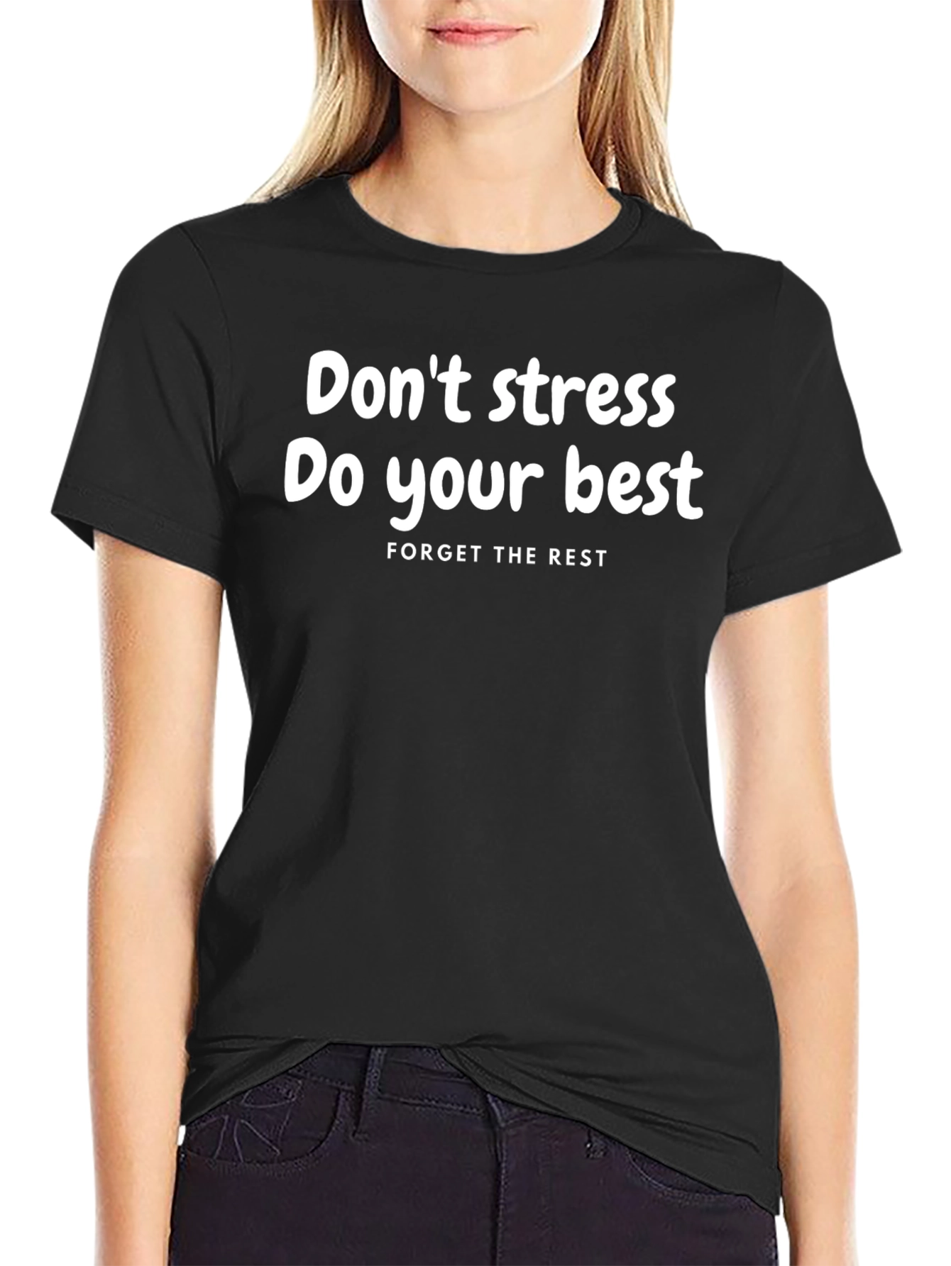 Motivational T-Shirt: Dont Stress Do Your Best