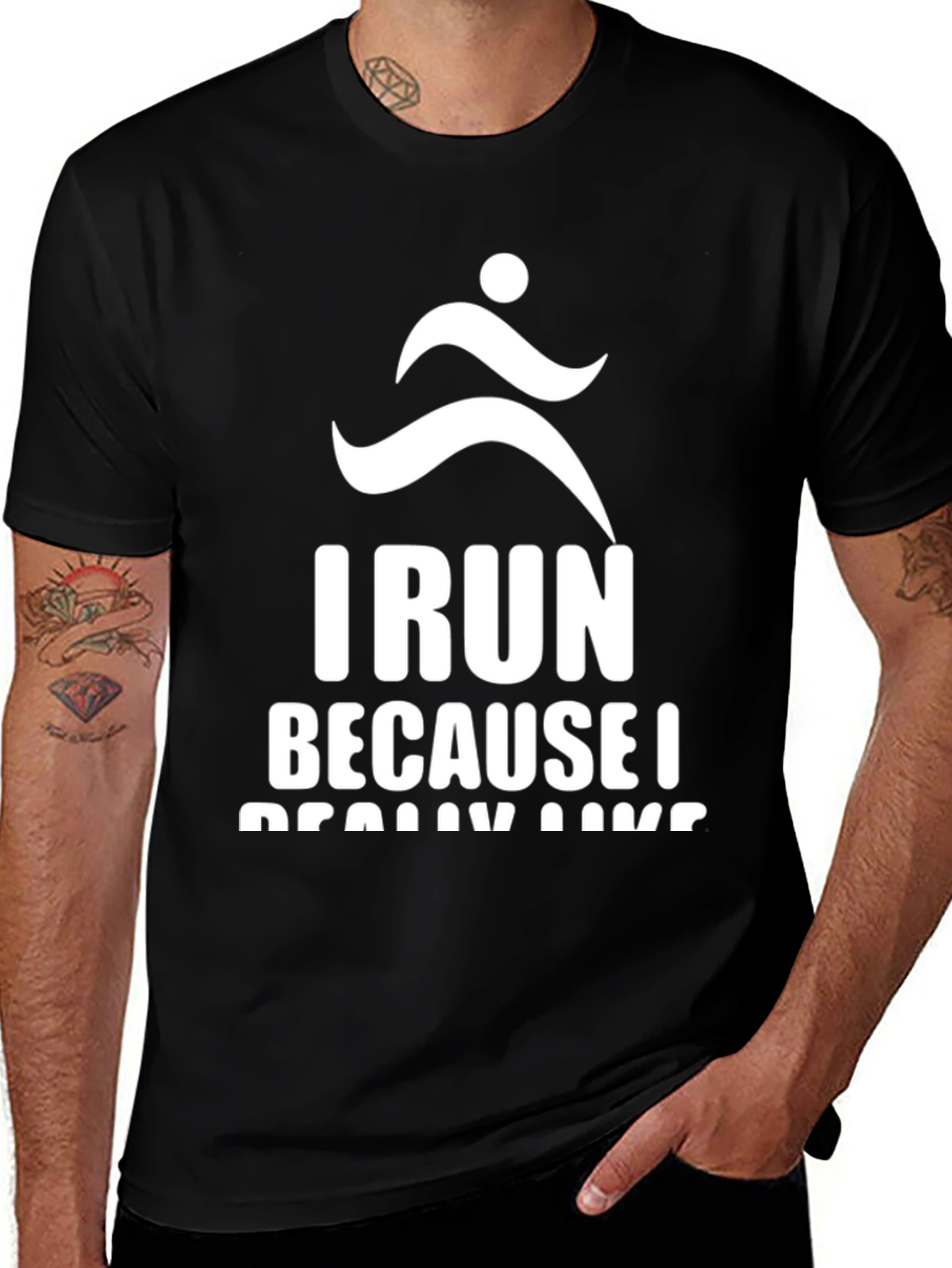 I Run Because I Really Like Running T-Shirt