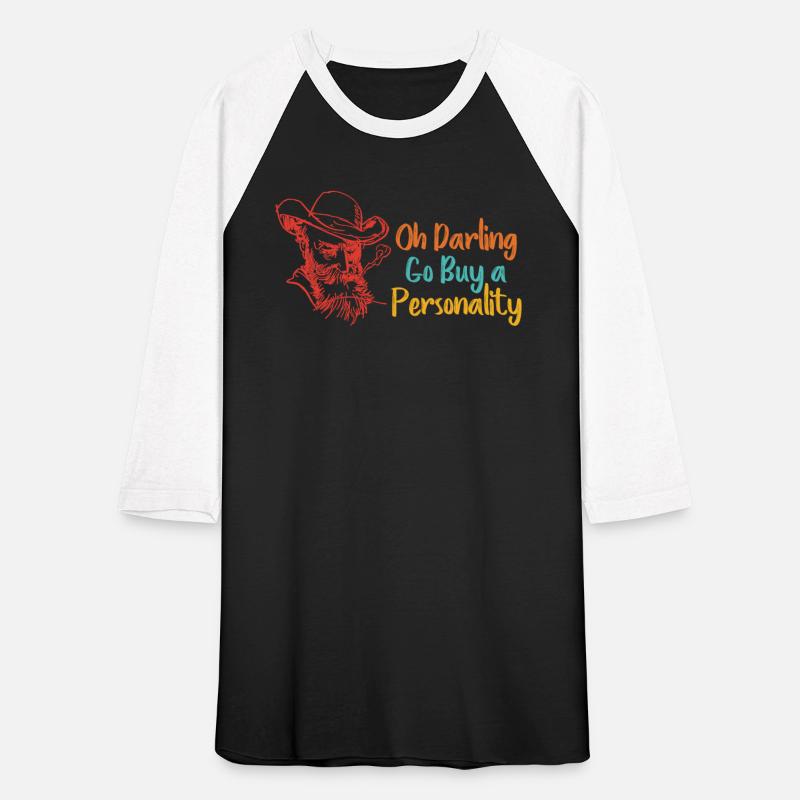 Oh Darling Go Buy A Personality