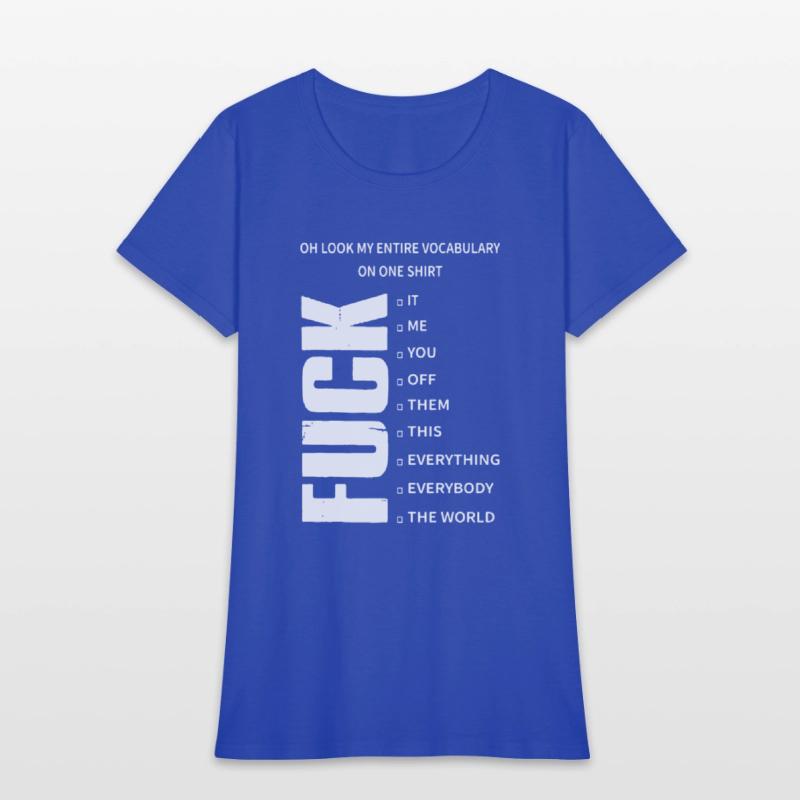 oh look my entire covabulary on one shirt it me yo