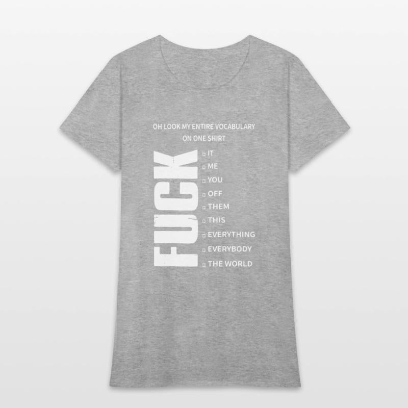 oh look my entire covabulary on one shirt it me yo