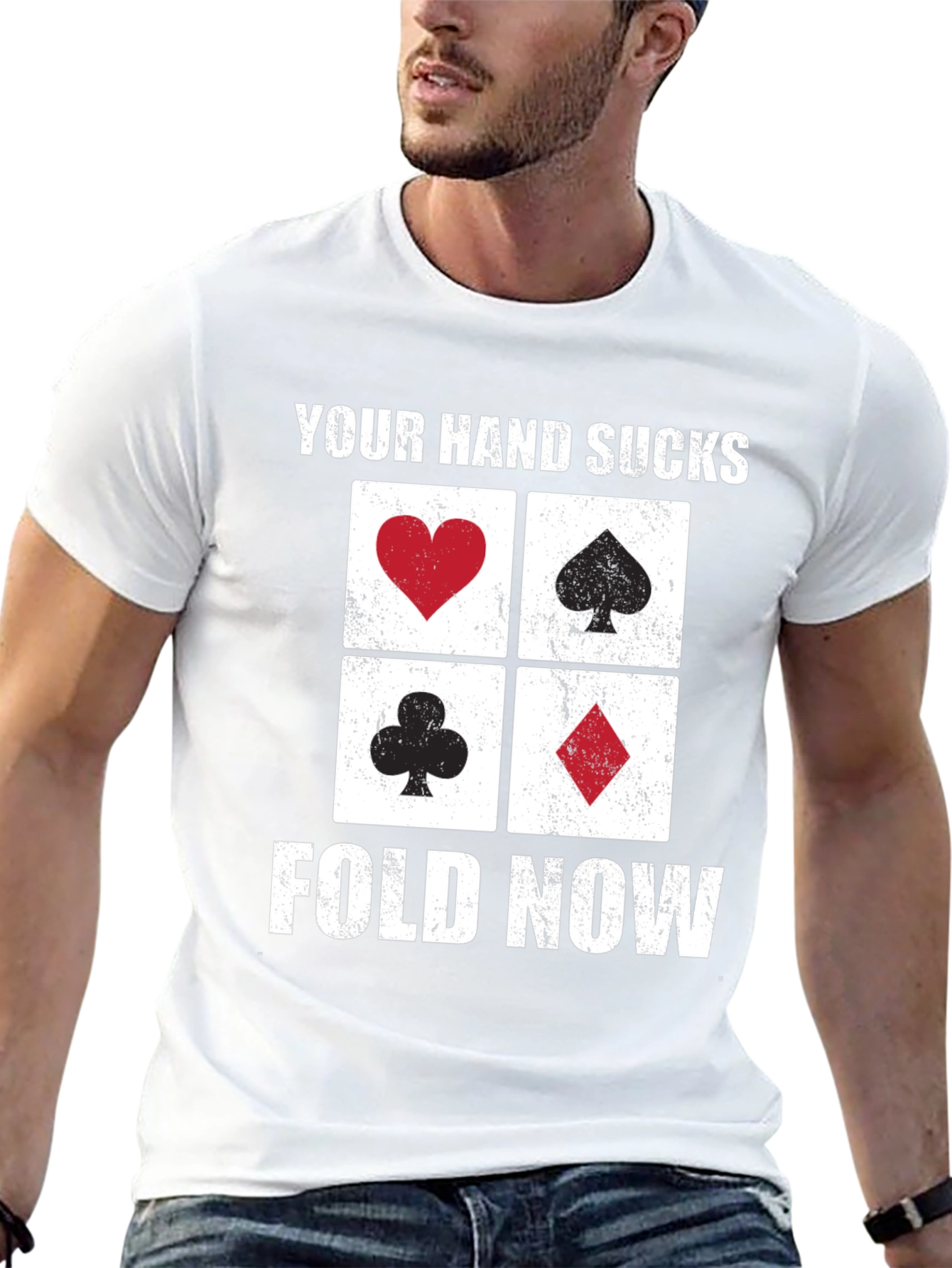 Poker Hand T-Shirt - Your Hand Sucks Fold Now