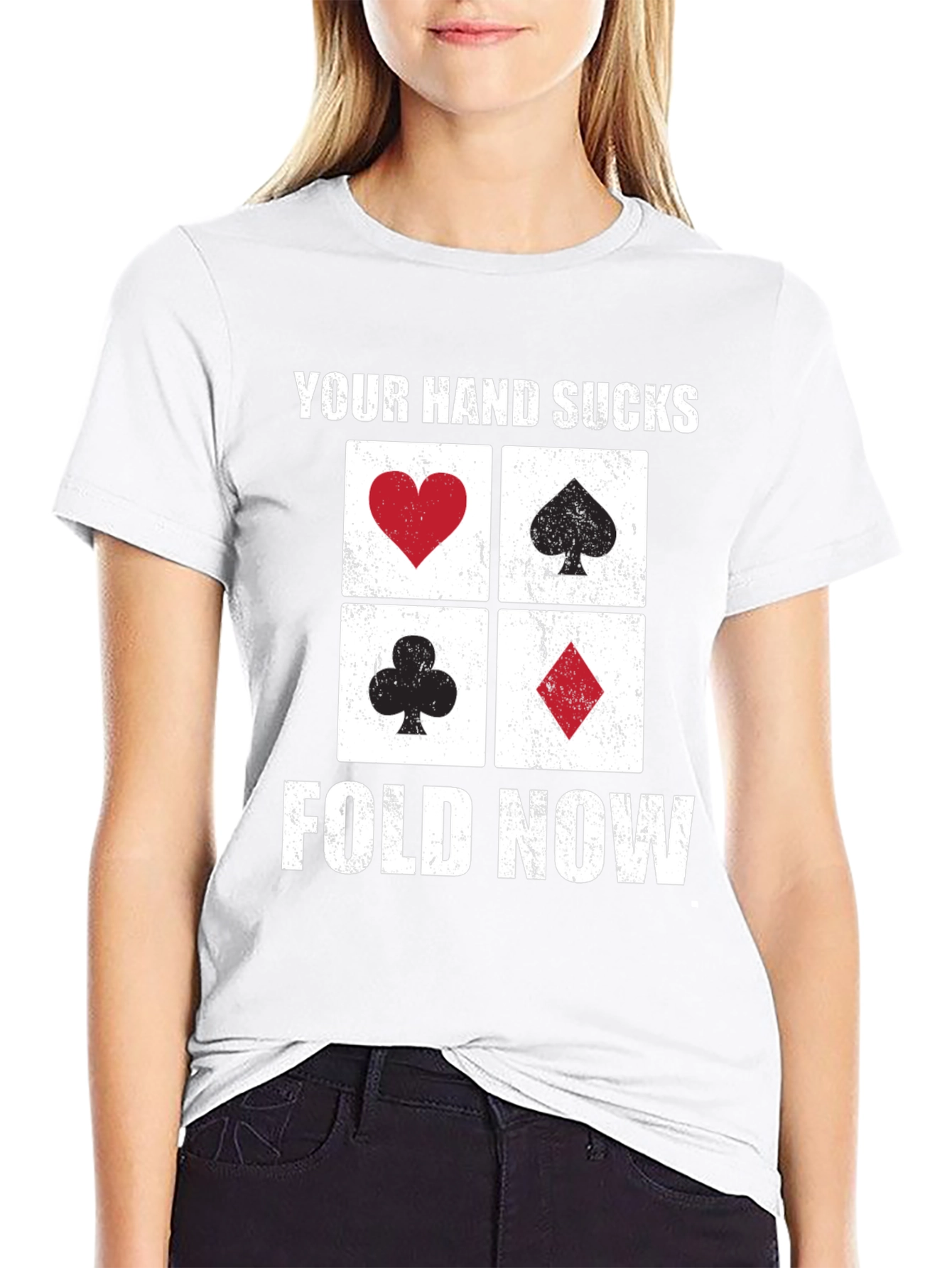 Poker Hand T-Shirt - Your Hand Sucks Fold Now