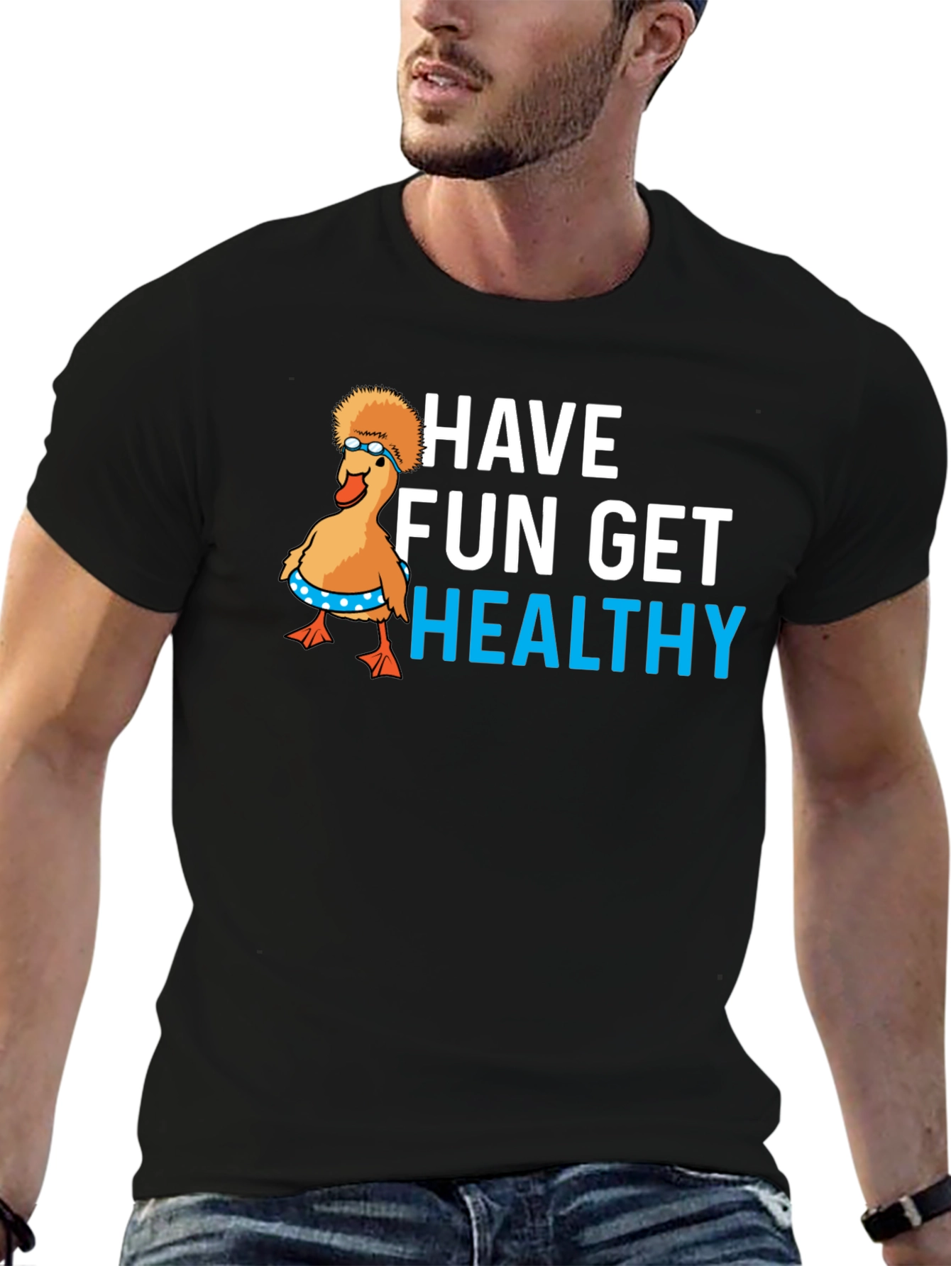 Have Fun Get Healthy Graphic T-Shirt