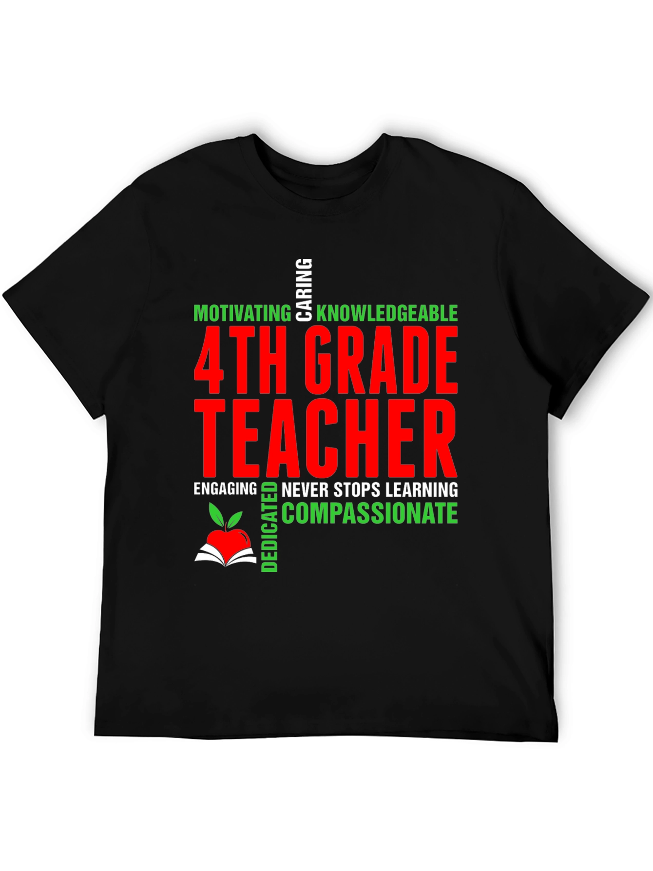 4th Grade Teacher T-Shirt - Motivating Caring Knowledgeable