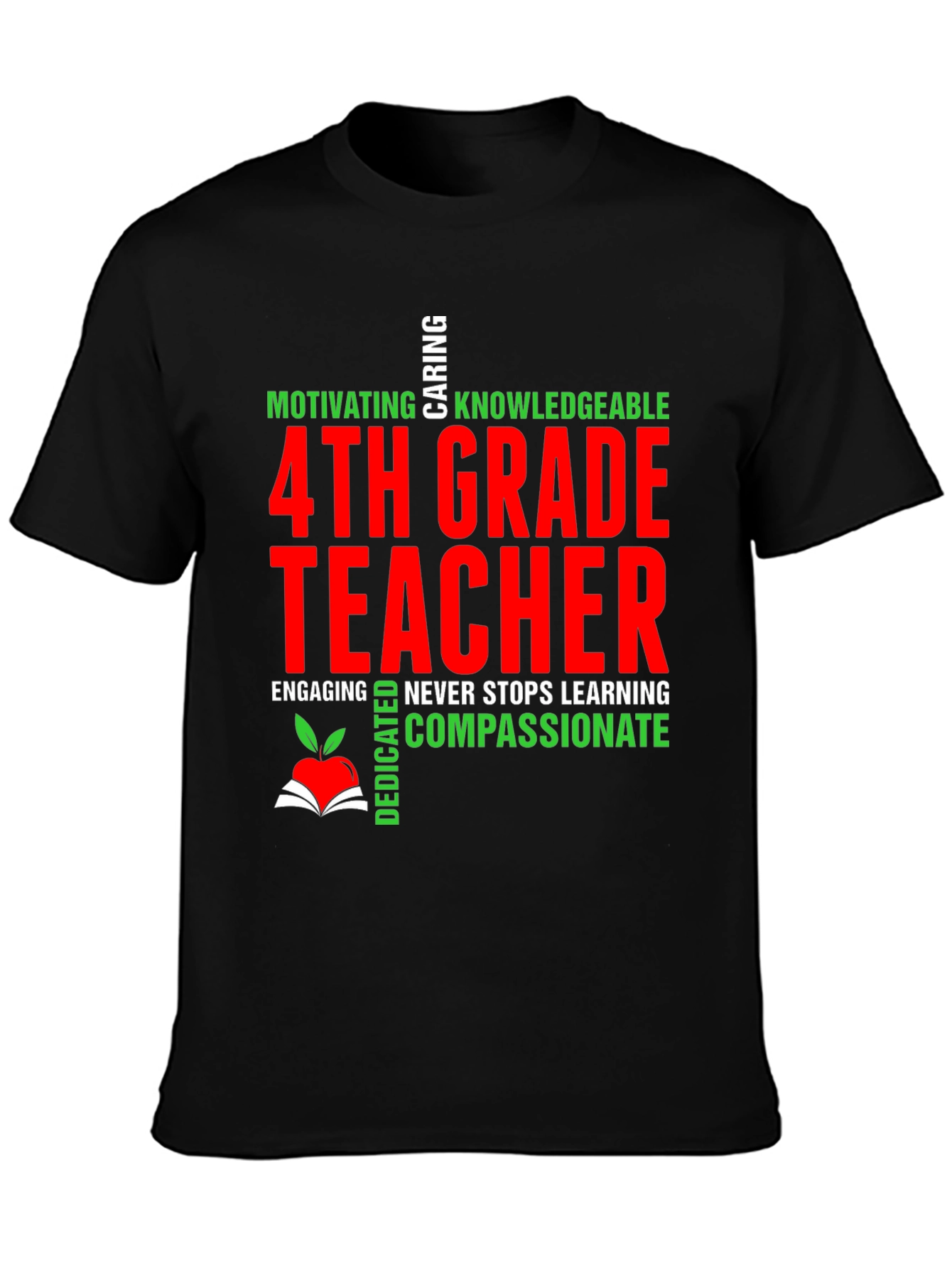 4th Grade Teacher T-Shirt - Motivating Caring Knowledgeable