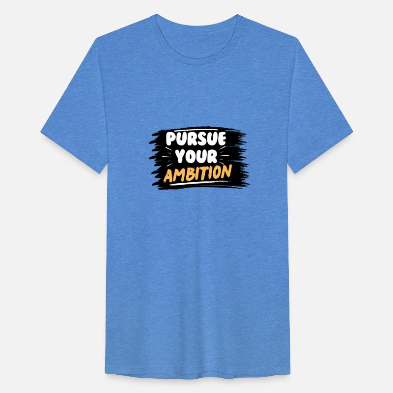 Pursue Your Ambition