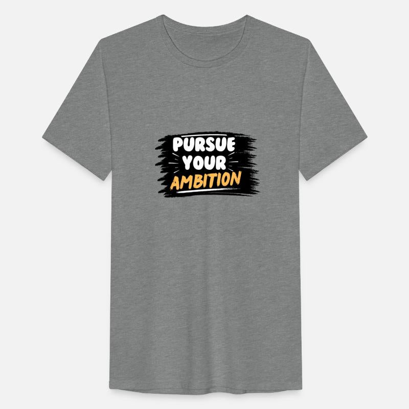 Pursue Your Ambition