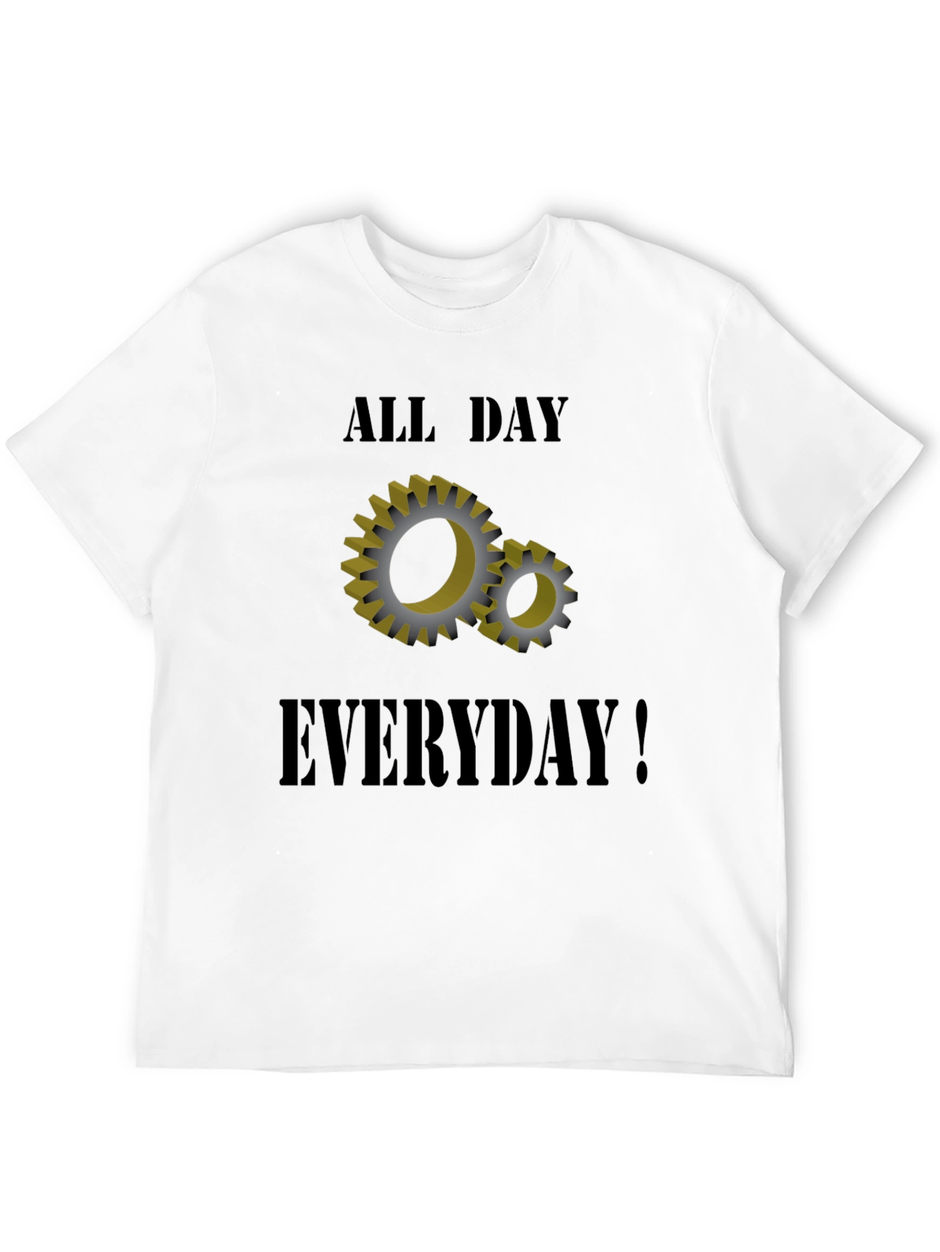 All Day Everyday Gears Graphic T-Shirt