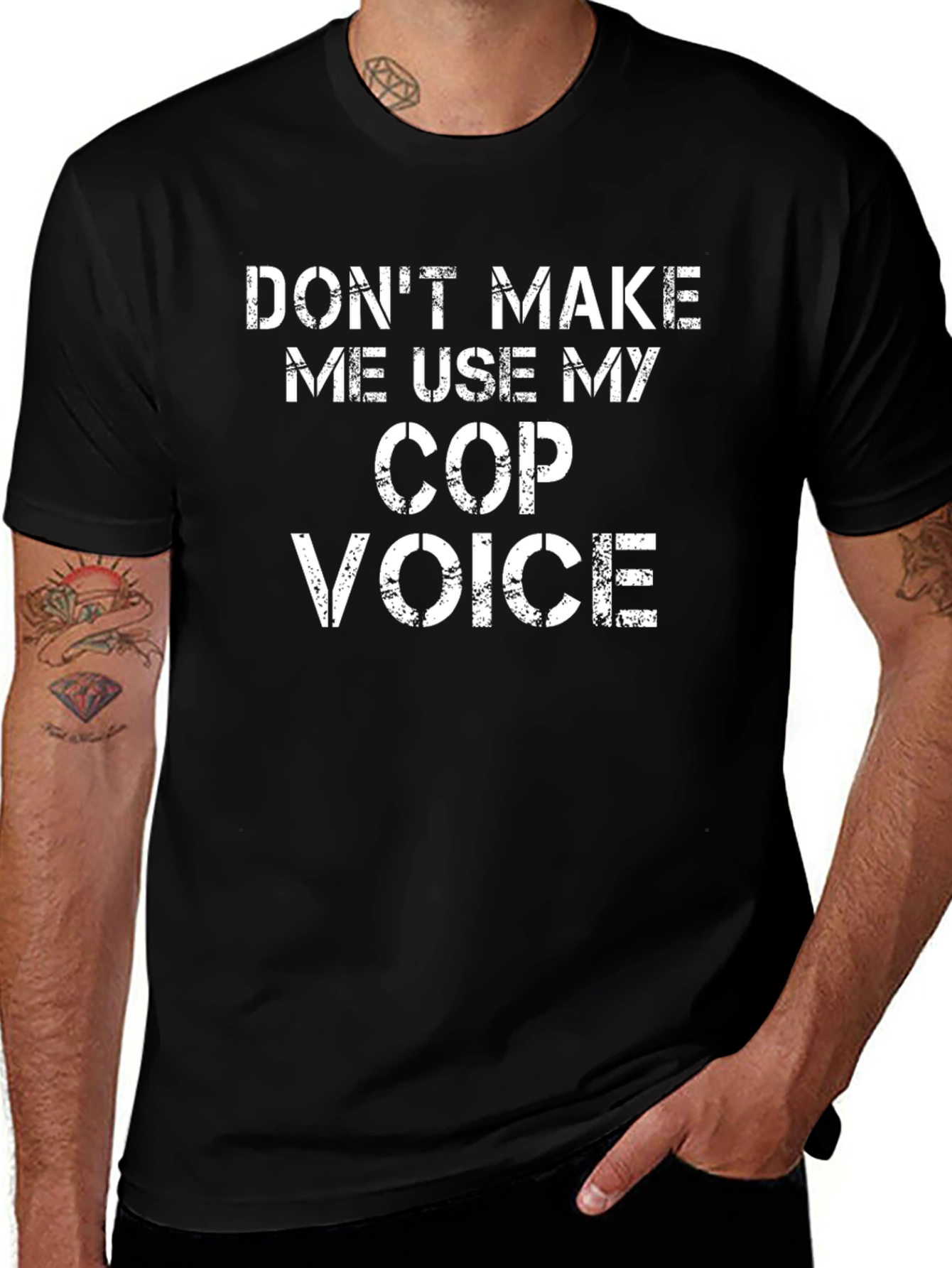 Dont Make Me Use My Cop Voice T-Shirt
