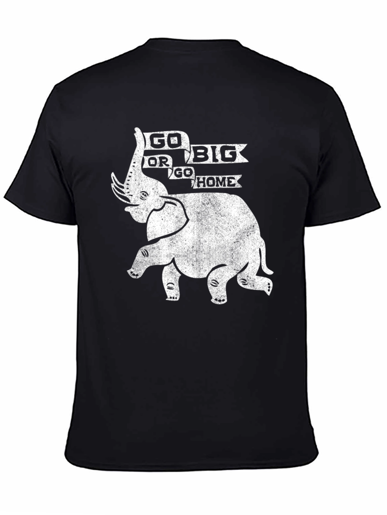 Go Big or Go Home Elephant Graphic Tee