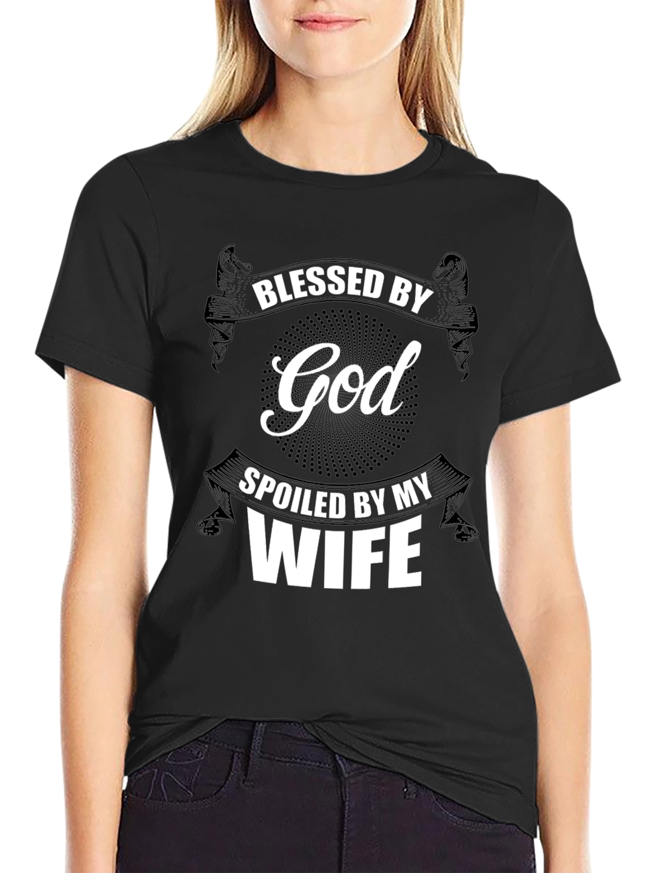 Blessed by God Spoiled by My Wife T-Shirt