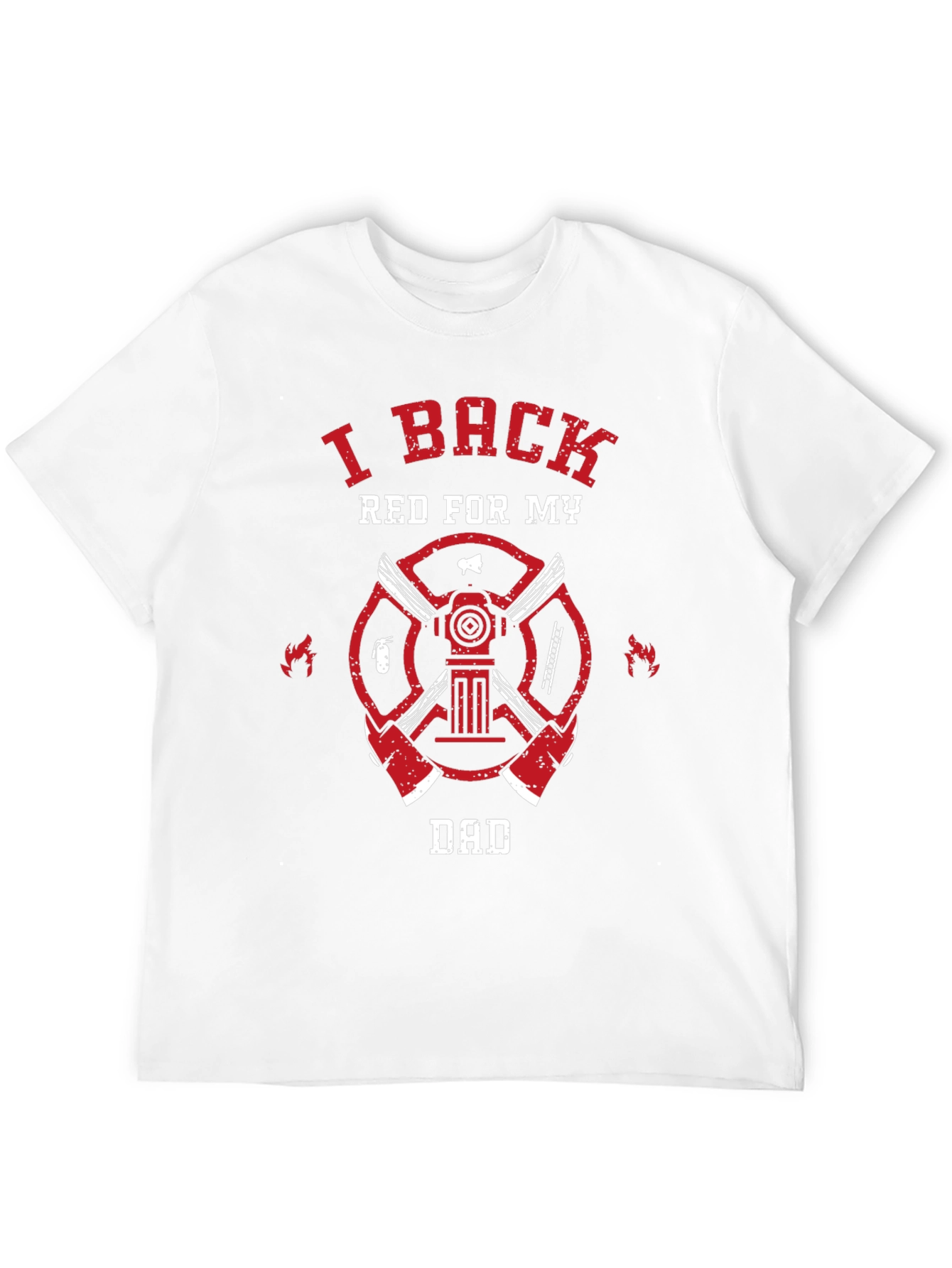 I Back Red For My Dad Firefighter T-Shirt