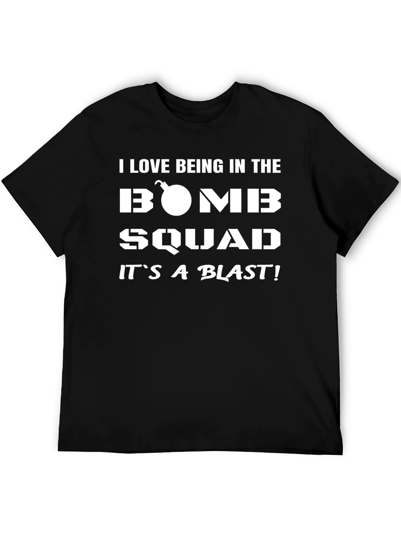 Bomb Squad Humor T-Shirt - Its a Blast!