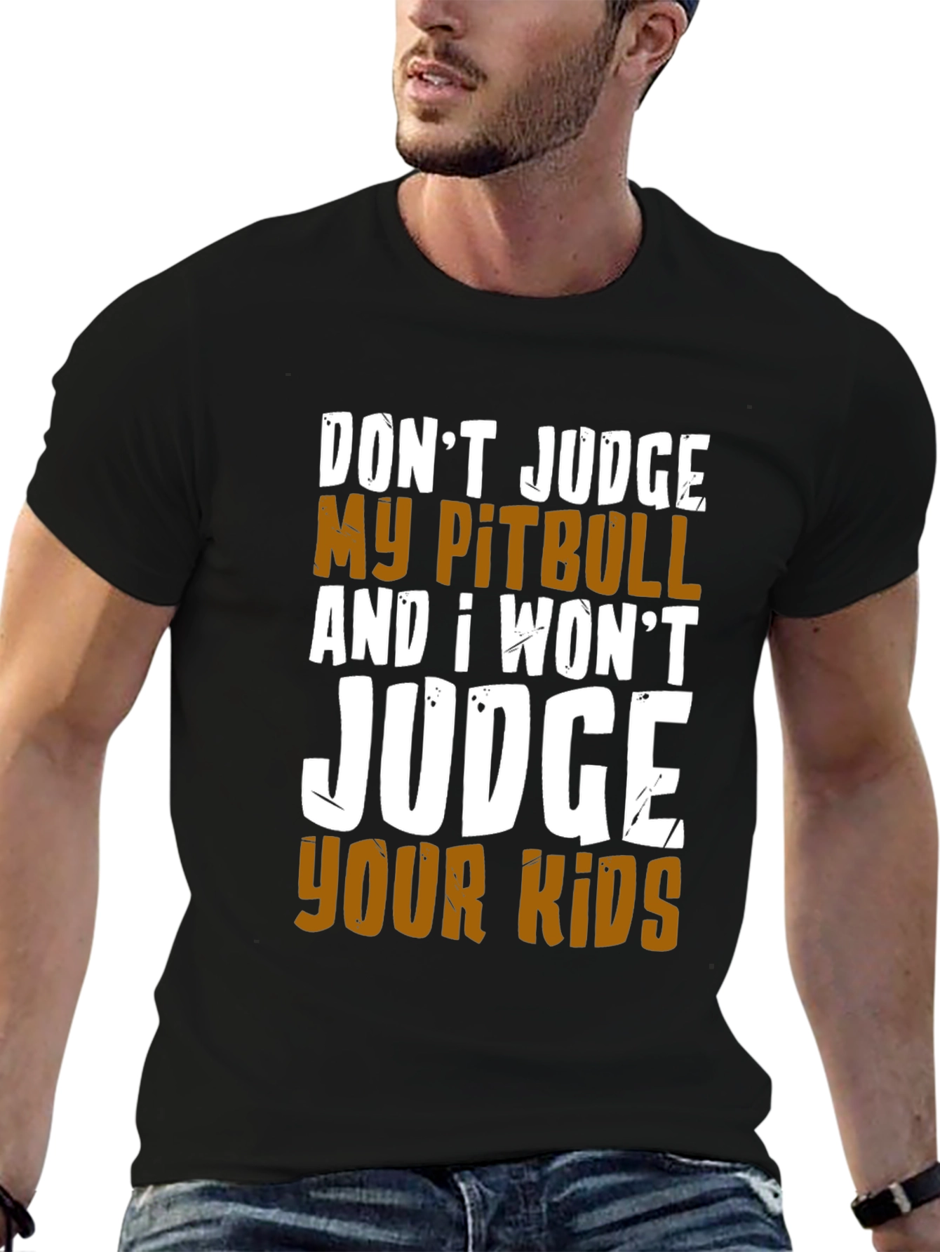 Dont Judge My Pitbull T-Shirt