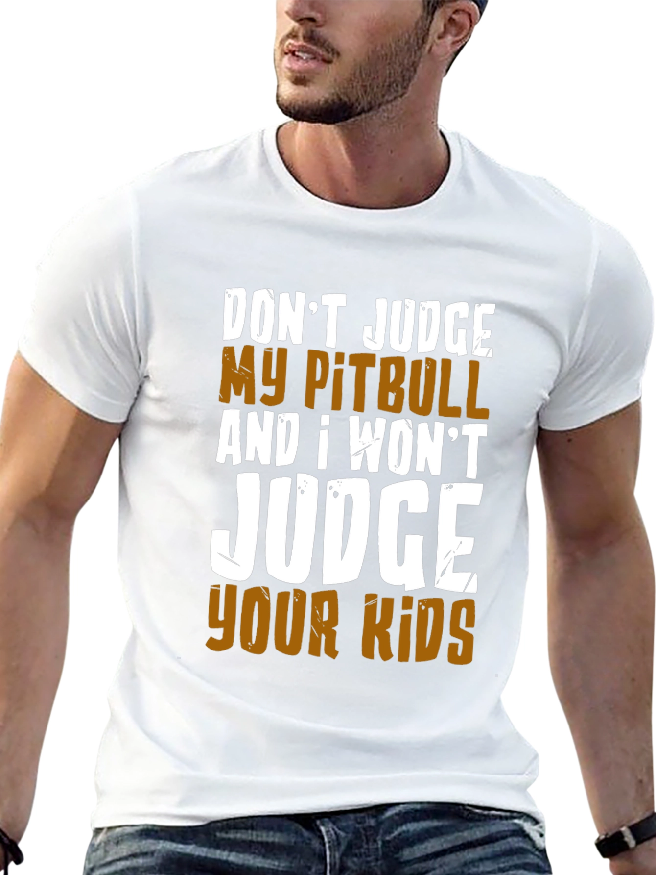Dont Judge My Pitbull T-Shirt