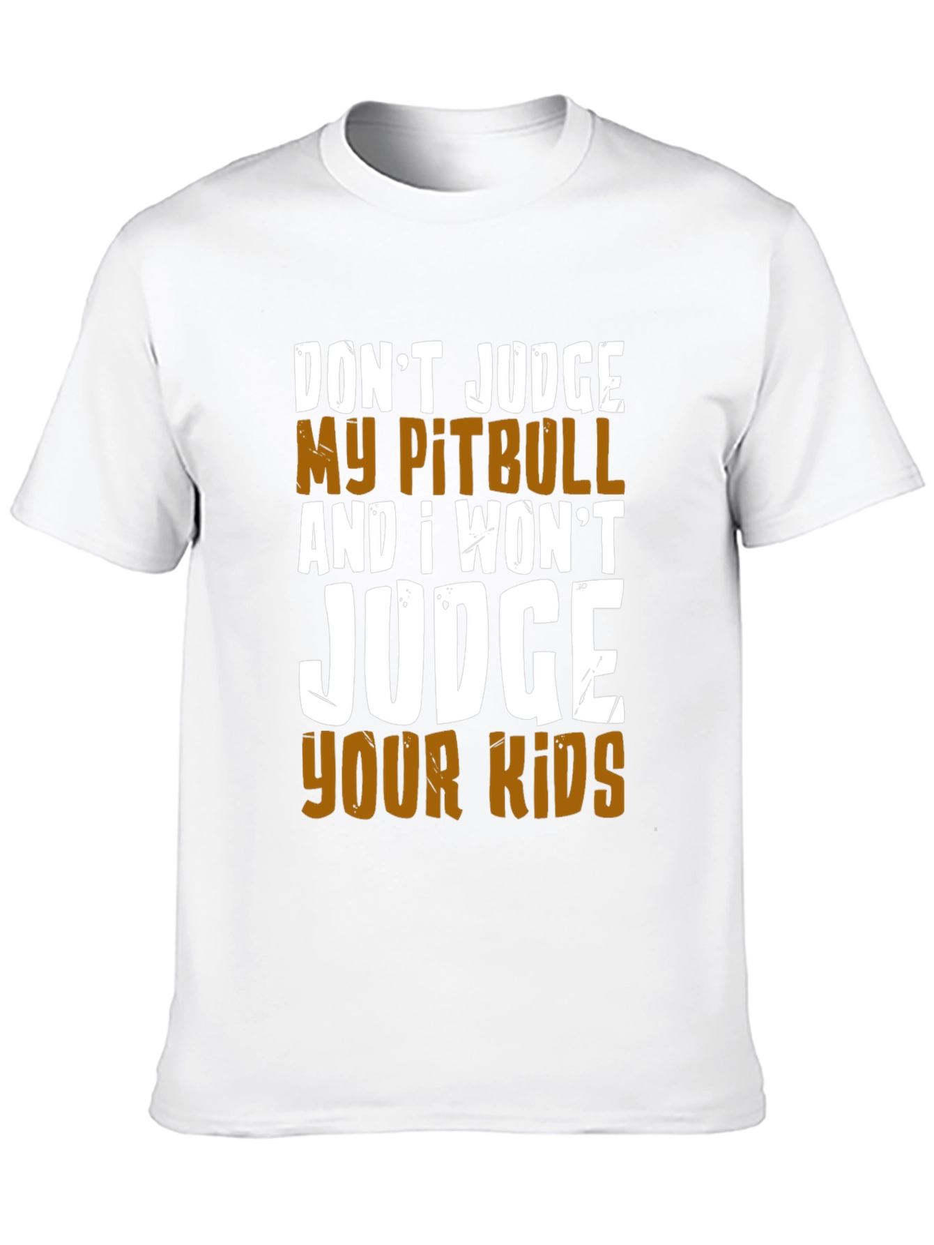 Dont Judge My Pitbull T-Shirt