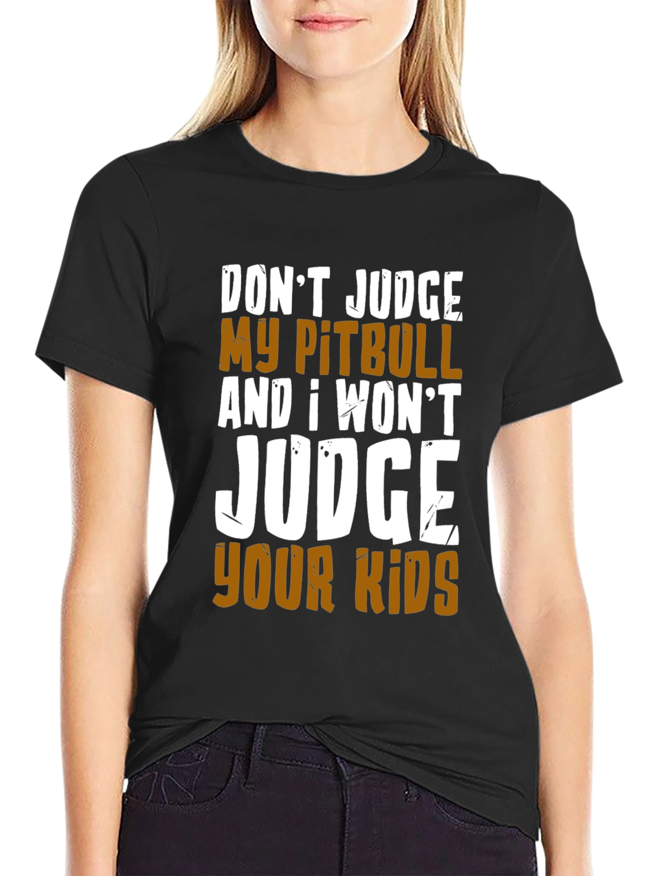 Dont Judge My Pitbull T-Shirt