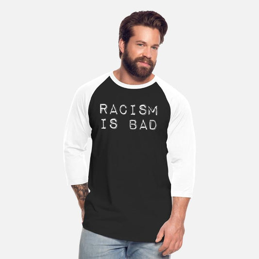 RACISM IS BAD Reminder Human Rightsst Vintage T Sh