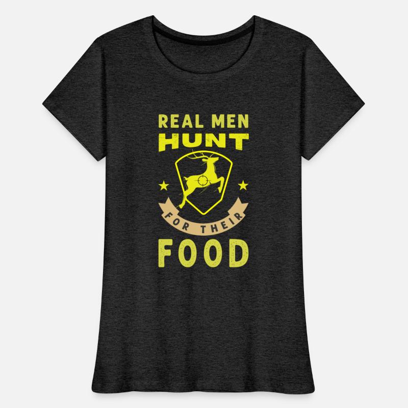 Real men hunt...food - Hunting design