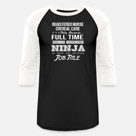 Registered Nurse Critical Care T Shirt - Multitask