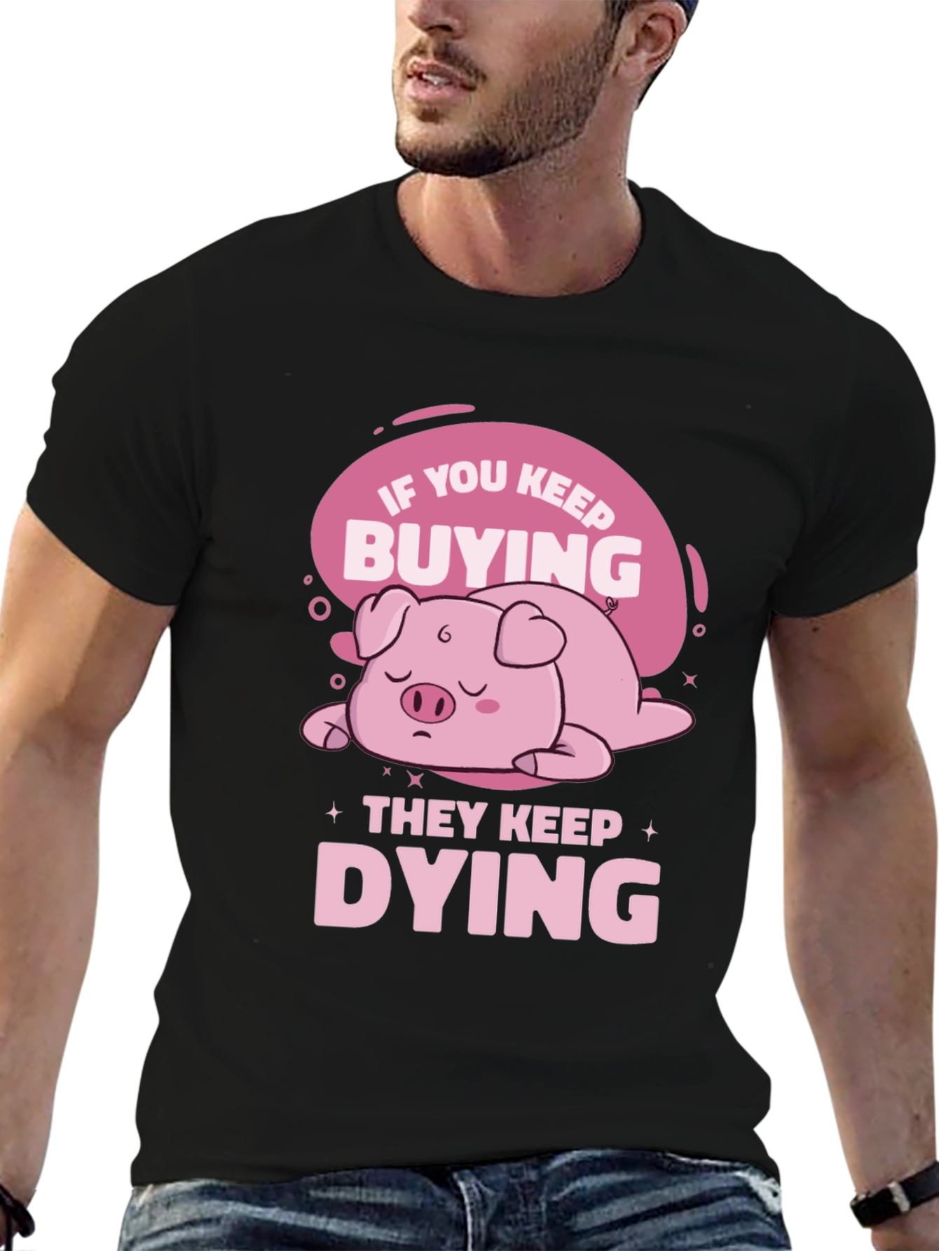 If You Keep Buying Pig T-Shirt