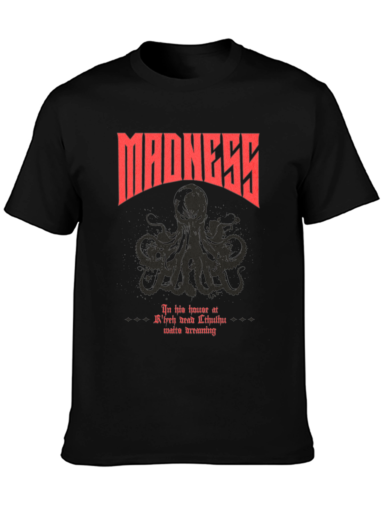 Madness Cthulhu T-Shirt - In His House at Rlyeh
