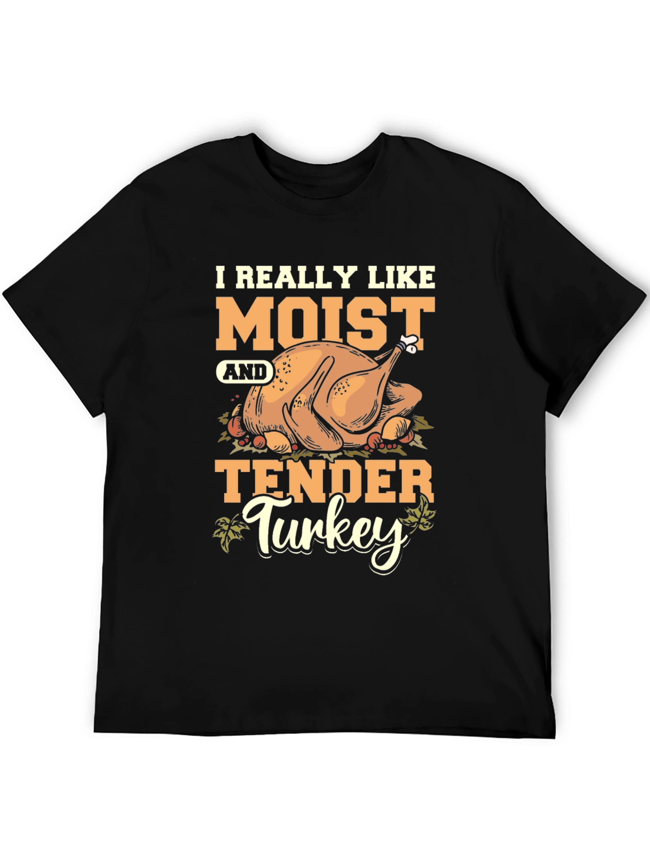Moist & Tender Turkey Graphic Tee