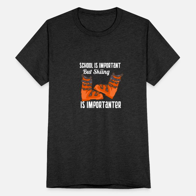 School Is Important But Skiing Is Importanter