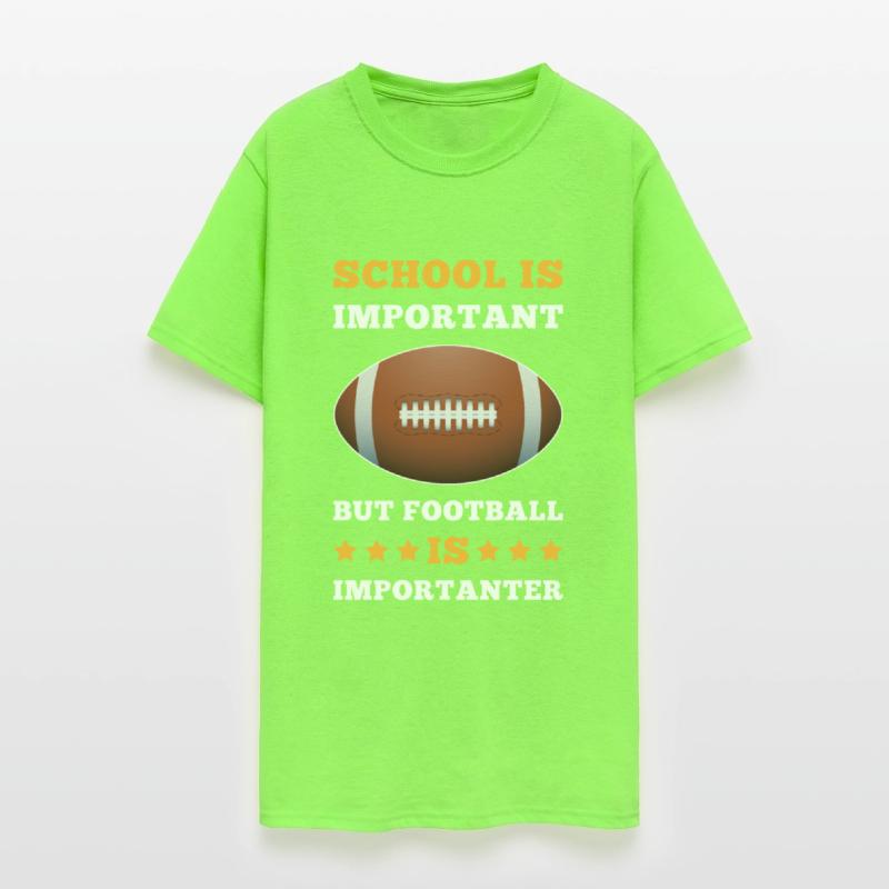 School Is Important Football Is Importanter Footba