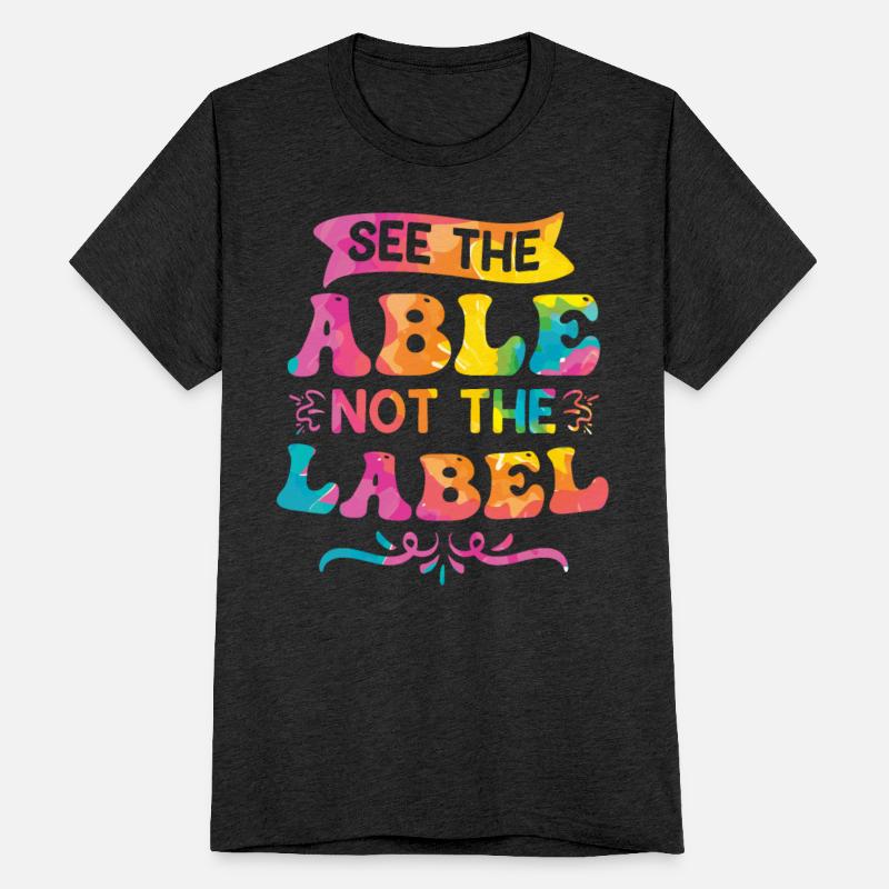 See the Able not the Label