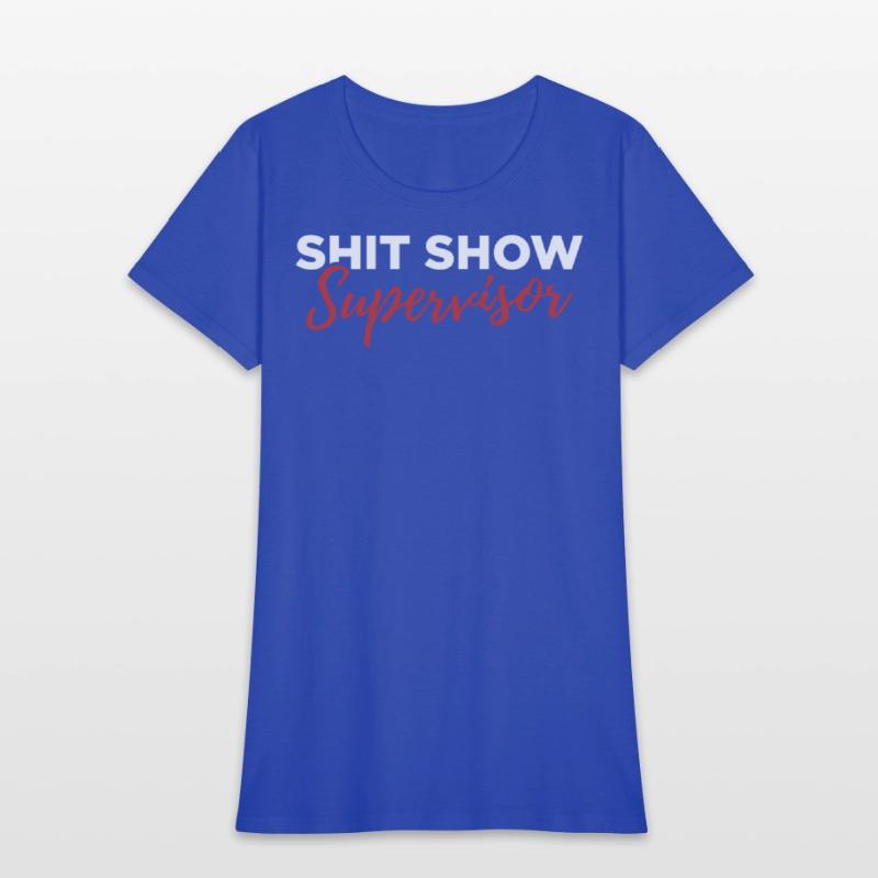 Shit Show Supervisor Crew Tee
