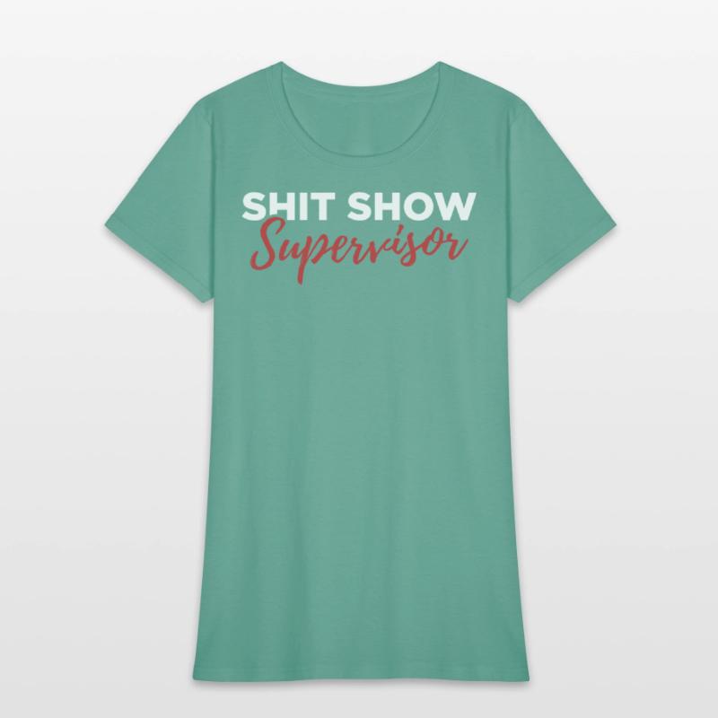 Shit Show Supervisor Crew Tee
