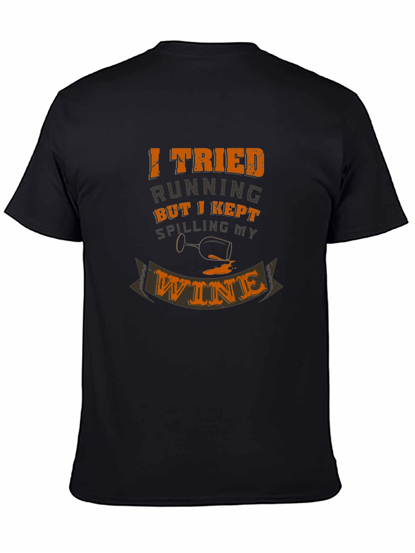 I Tried Running Funny Wine T-Shirt