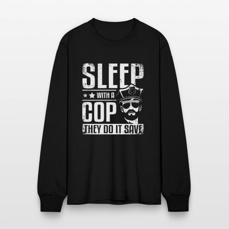 Sleep with a cop they do it save