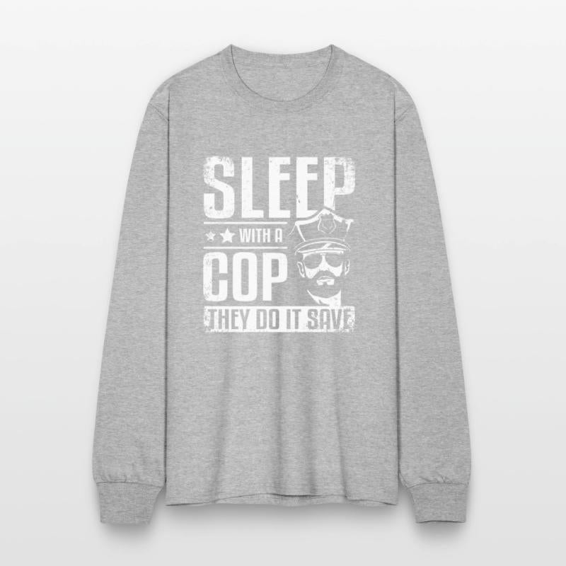 Sleep with a cop they do it save