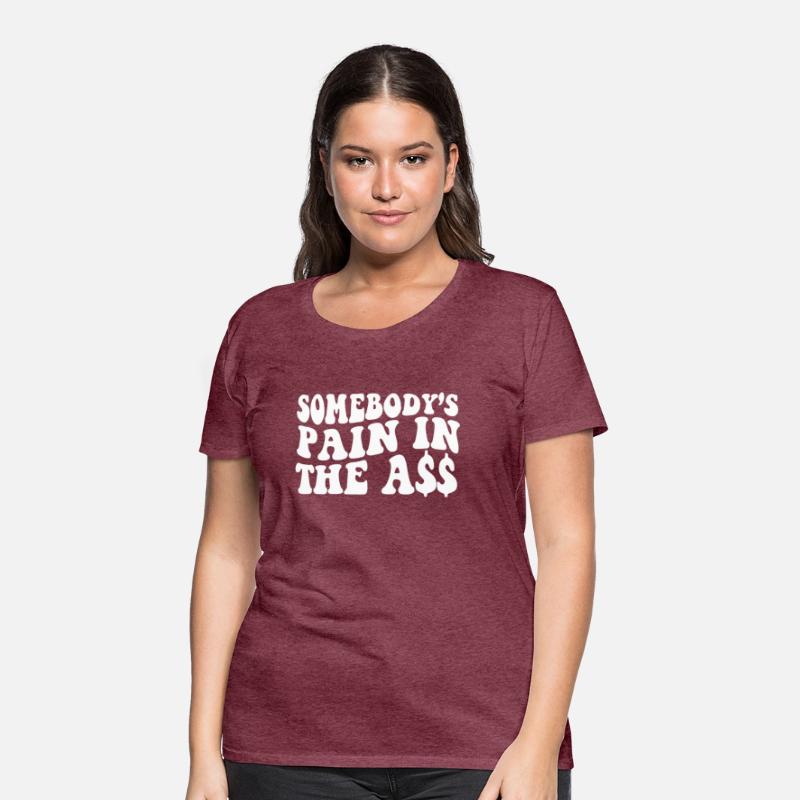 Somebody'S Pain In The Ass Retro Wavy