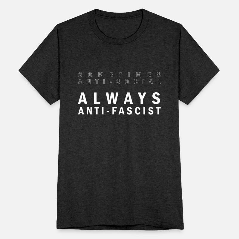Sometimes Anti-Social, Always Anti-Fascist