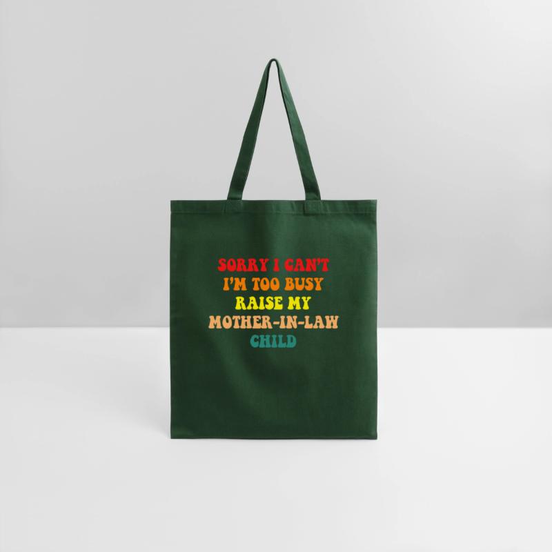 Sorry I Can’t I’m Busy To Raise My Mother-in-law C