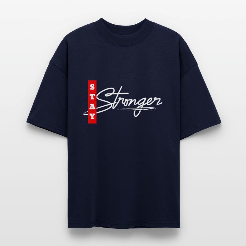 STAY STRONGER – Bold Motivational Tee
